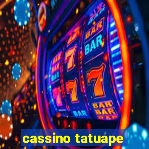 cassino tatuape